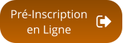 Pré-Inscription en Ligne