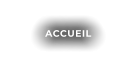 ACCUEIL