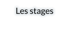 Les stages