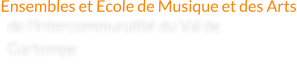 Ensembles et Ecole de Musique et des Arts de l’Intercommunalité du Val de Gartempe