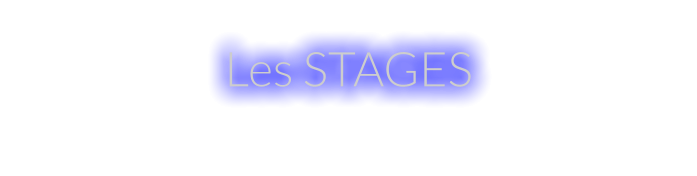 Les STAGES